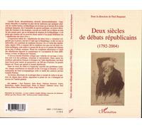 Deux siècles de débats républicains (1792-2004) - Paul Baquiast - L'harmattan - broché - Essai