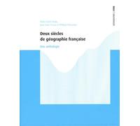 Deux siècles de géographie française. nouvelle édition revue et augmentee