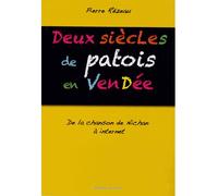 Deux siècles de patois en Vendée De la chanson de Nichan à Internet - Pierre Rézeau - Centre Vendeen Recherches Histori - broché - Monographie