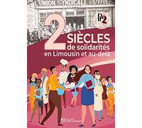 Deux siècles de solidarités en Limousin et au-delà