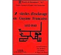 Deux Siècles D'esclavage En Guyane Française