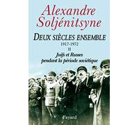 Deux siècles ensemble, 1917-1972, tome 2 : Juifs et Russes pendant la période soviétique