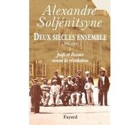 Deux siècles ensemble, tome 1 Alexandre Soljénitsyne (Auteur)