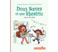 Deux soeurs et une librairie, Tome 02 Jeanne Boyer-Driot (Auteur), Pauline Caudrillier (Illustration)