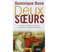 Deux Soeurs - Yvonne Et Christine Rouart, Les Muses De L'impressionnisme