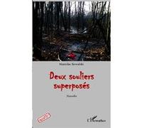 Deux souliers superposés Stanislas Kowalski (Auteur)