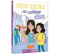 Deux surs au collège. Tome 1, Plus un mot !