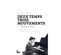 Deux temps trois mouvements: Un pianiste au cinéma