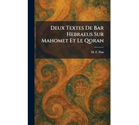 Deux Textes De Bar Hebraeus Sur Mahomet Et Le Qoran
