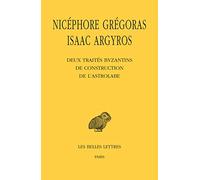 Deux Traités Byzantins De Construction De L'astrolabe