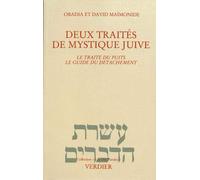 Deux Traités De Mystique Juive - Le Traité Du Puits - Le Guide Du Détachement