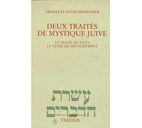 Deux traités de mystique juive - - ¿Obadyâh ben Abrâhâm ben Moïse Maïmonide - Verdier - Livre