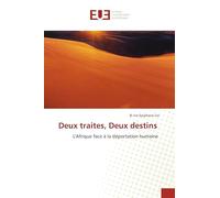 Deux traites, Deux destins