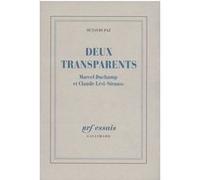 Deux Transparents - Marcel Duchamp et Claude Lévi-Strauss - Octavio Paz - Gallimard - Livre