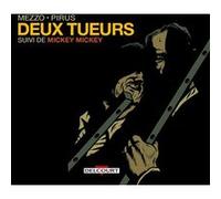 Deux tueurs suivi de Mickey Mickey Michel Pirus (Auteur), Mezzo (Illustration)