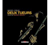 Deux tueurs suivi de Mickey Mickey - Michel Pirus - Delcourt - cartonné - Bande dessinée