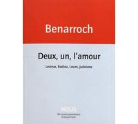 Deux, un, l'amour: Levinas, Badiou, Lacan, judaïsme