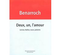 Deux, un, l'amour – Levinas, Badiou, Lacan, judaïsme