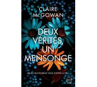 Deux vérités, un mensonge - Claire McGowan - Hauteville - Poche - Roman