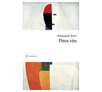 Deux vies Emanuele Trevi (Auteur), Nathalie Bauer (Traduction)