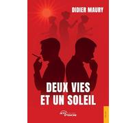 Deux vies et un soleil