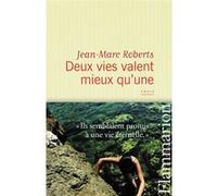 Deux vies valent mieux qu'une Jean-Marc Roberts (Auteur)