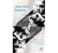 Deux vies valent mieux qu'une - Jean-Marc Roberts - J'ai Lu - Poche - Roman