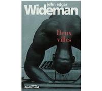 Deux villes John Edgar Wideman (Auteur), Jean-Pierre Richard (Traduction)