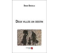 Deux Villes Un Destin