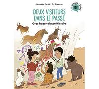 Deux visiteurs dans le passé, Tome 02: Gros bazar à la préhistoire