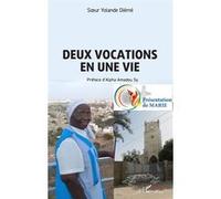 Deux vocations en une vie Yolande Diémé (Auteur), Alpha Amadou Sy (Auteur)