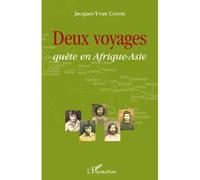 Deux voyages Quête en Afrique-Asie - Jacques-Yvan Cozon - L'harmattan - broché - Roman