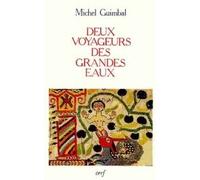 Deux voyageurs des grandes eaux - Michel Guimbal - Cerf - broché - Essai