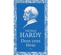 Deux yeux bleus Thomas Hardy (Auteur), Eve Paul-Margueritte (Traduction)