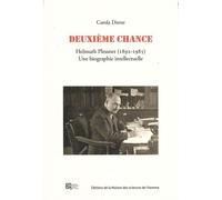 Deuxième Chance - Helmuth Plessner (1892-1985) Une Biographie Intellectuelle