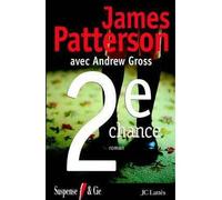 Deuxième chance - James Patterson - Lattes - broché - Roman
