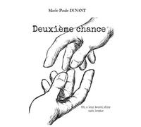 Deuxième Chance - On A Tous Besoin D'une Main Tendue