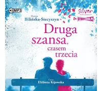 Deuxième chance parfois troisième chance - Hanna Bilińska-Stecyszyn (Hörbuch auf Polnisch)