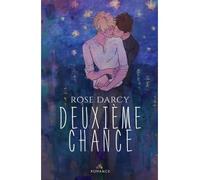 Deuxième chance - Rose Darcy - MxM Bookmark - broché - Roman