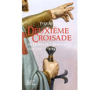 Deuxième croisade - Yves Aubard - Geste - broché - Roman
