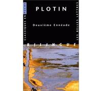 Deuxième Ennéade - Plotin - Belles Lettres - Poche - Livre