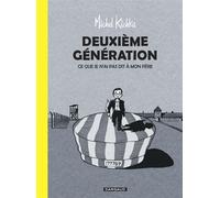 Deuxième génération – Ce que je n'ai pas dit à mon père – Dargaud