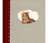 DEUXIEME HISTOIRE D'UNE PETITE SOURIS OU LE BATAEU