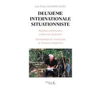 Deuxième Internationale Situationniste - Manifestes Préliminaires À L'annexion Du Pouvoir