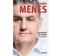 Deuxième mi-temps - Pierre Ménès - Kero - broché - Récit