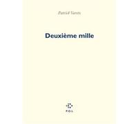 Deuxième mille Patrick Varetz (Auteur)