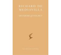 Deuxième Quodlibet - Richard De Mediavilla - Belles Lettres - broché - Essai