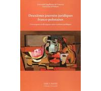 Deuxièmes Journées Juridiques Franco-Polonaises - Convergence Et Divergence Entre Systèmes Juridiques