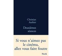 Deuxiemes seances - Christian Authier - Stock - broché - Roman