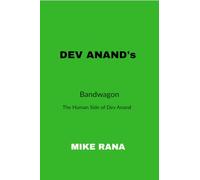 Dev Anand's Bandwagon: The Human Dynamics